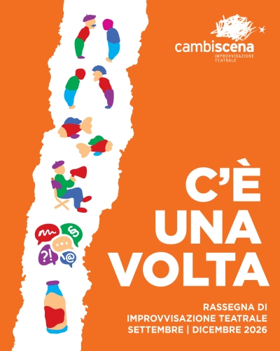 "C'È UNA VOLTA" Rassegna di Improvvisazione Teatrale - settembre-dicembre 2026 al Teatro ai Colli (PD)
